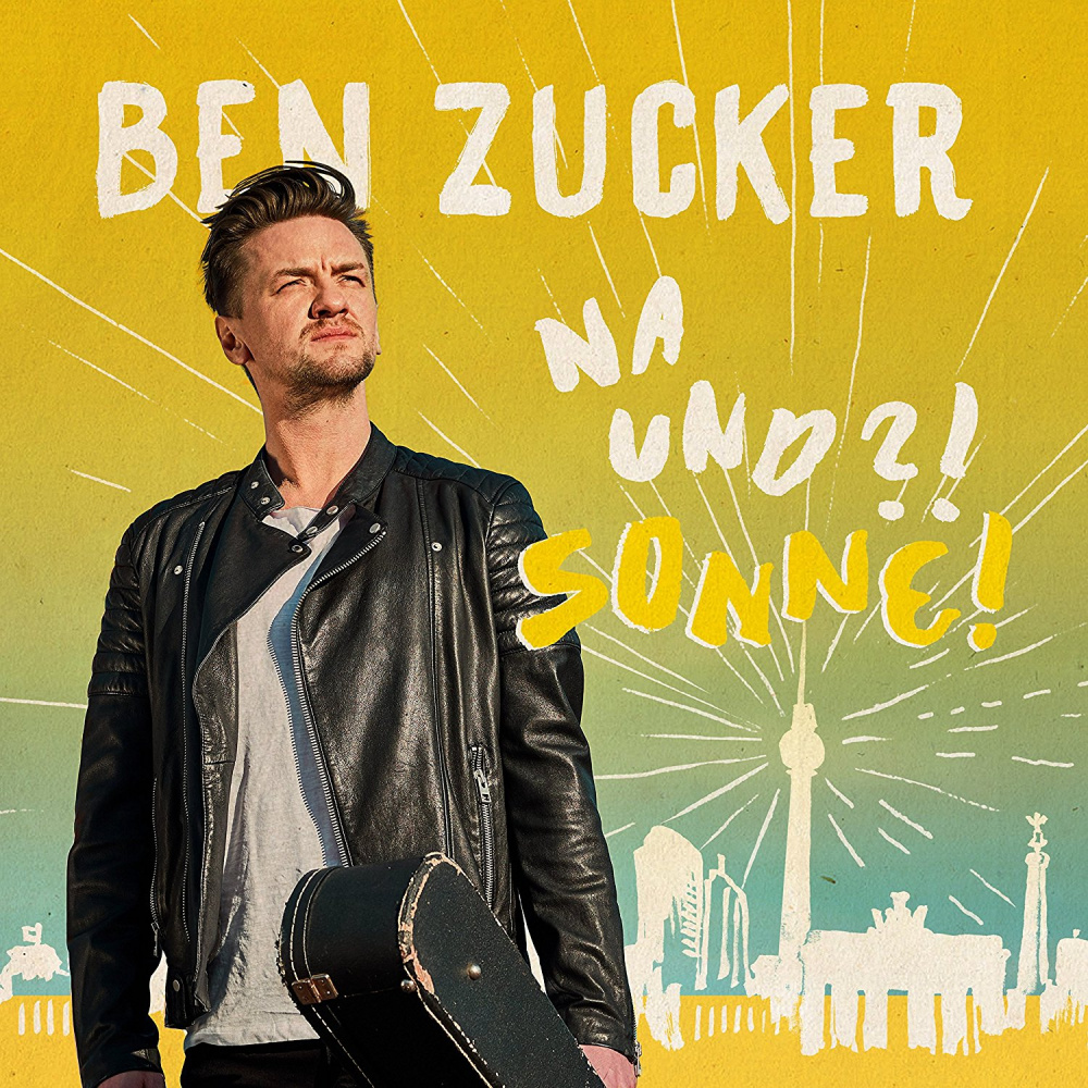 0602567591979 - Na und?! Sonne! - Ben Zucker (CD)