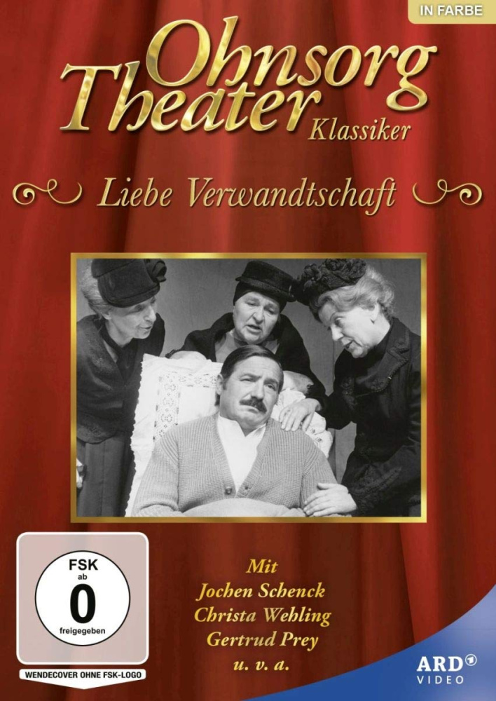Ohnsorg Theater Klassiker: Liebe Verwandtschaft