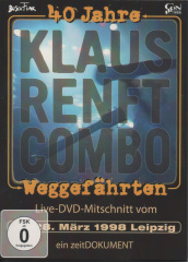 40_jahre_klaus_renft_combo_weggefaehrten
