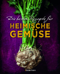 die_besten_rezepte_fuer_heimische_gemuese