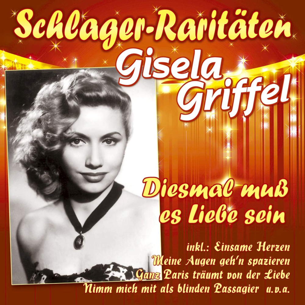 4260320878130 - Diesmal Muss Es Liebe Sein - Gisela Griffel (CD)