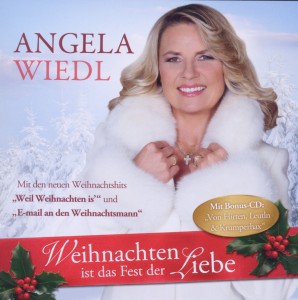 0886979413023 - Weihnachten Ist Das Fest Der Liebe - Angela Wiedl (CD)