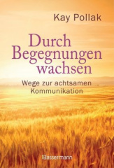 durch_begegnungen_wachsen_wege_zur_achtsamen_kommunikation