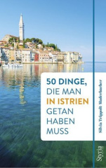 50_dinge_die_man_in_istrien_getan_haben_muss