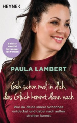 geh_schon_mal_in_dich_das_glueck_kommt_dann_nach