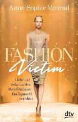 fashion_victim_licht_und_schatten_des_modelbusiness_ein_topmodel_berichtet