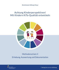 achtung_kinderperspektiven_mit_kindern_kitaqualitaet_entwickeln_methodenschatz_ii