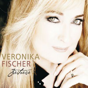 0602527745107 - Veronika Fischer - Zeitreise