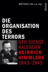 die_organisation_des_terrors_der_dienstkalender_heinrich_himmlers_19431945