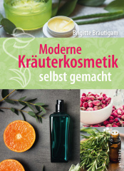 moderne_kraeuterkosmetik_selbst_gemacht