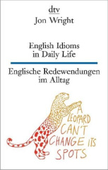 english_idioms_in_daily_life_englische_redewendungen_im_alltag