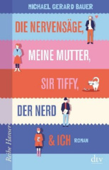 die_nervensaege_meine_mutter_sir_tiffy_der_nerd_ich