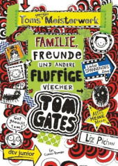 tom_gates_toms_geniales_meisterwerk_familie_freunde_und_andere_fluffige_viecher