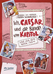ich_caesar_und_die_bande_vom_kapitol_live_aus_dem_alten_rom