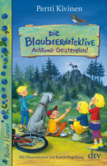 die_blaubeerdetektive_achtung_geisterelch