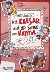 ich_caesar_und_die_bande_vom_kapitol_live_aus_dem_alten_rom