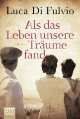 als_das_leben_unsere_traeume_fand