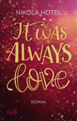 it_was_always_love