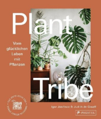 plant_tribe_vom_gluecklichen_leben_mit_pflanzen