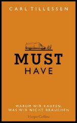must_have_warum_wir_kaufen_was_wir_nicht_brauchen