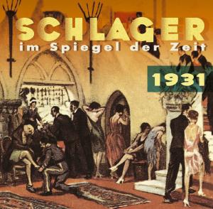 4000127171610 - Schlager im Spiegel der Zeit1931