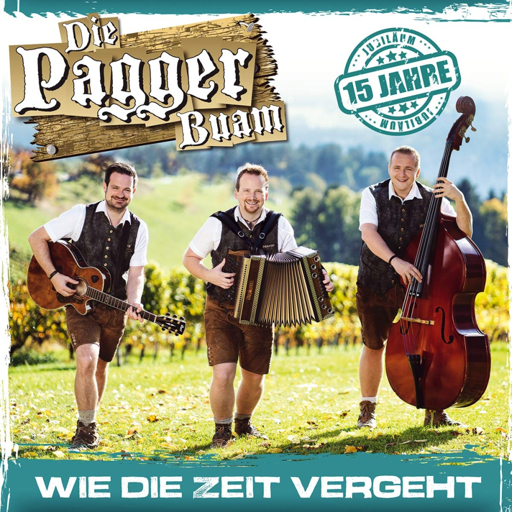 9003549534860 - Wie Die Zeit Vergeht-15 Jahre - Die Pagger Buam (CD)