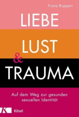 liebe_lust_und_trauma