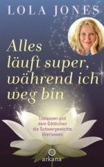 alles_laeuft_super_waehrend_ich_weg_bin