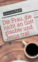 die_frau_die_nicht_an_gott_glaubte_und_jesus_traf