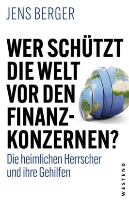 Wer schützt die Welt vor den Fizkonzernen?