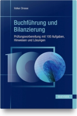 buchfuehrung_und_bilanzierung_pruefungsvorbereitung_mit_100_aufgaben_hinweisen_und_loesungen
