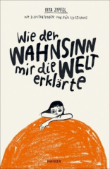 wie_der_wahnsinn_mir_die_welt_erklaerte