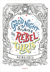 good_night_stories_for_rebel_girls_ausmalbuch