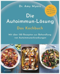 die_autoimmunloesung_das_kochbuch