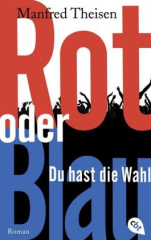 rot_oder_blau_du_hast_die_wahl