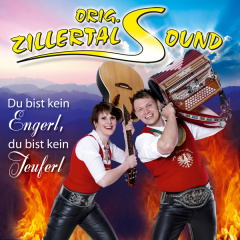 orig_zillertal_sound_du_bist_kein_engerl_du_bist_kein_teuferl