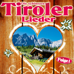 die_schoensten_tiroler_lieder