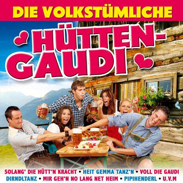 9003549775867 - Die Volkstümliche Hütten-Gaudi