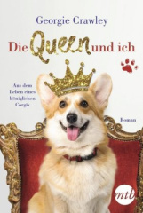 die_queen_und_ich_aus_dem_leben_eines_koeniglichen_corgis