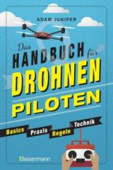 das-handbuch-fuer-drohnen-piloten-basics-praxis-technik-regeln