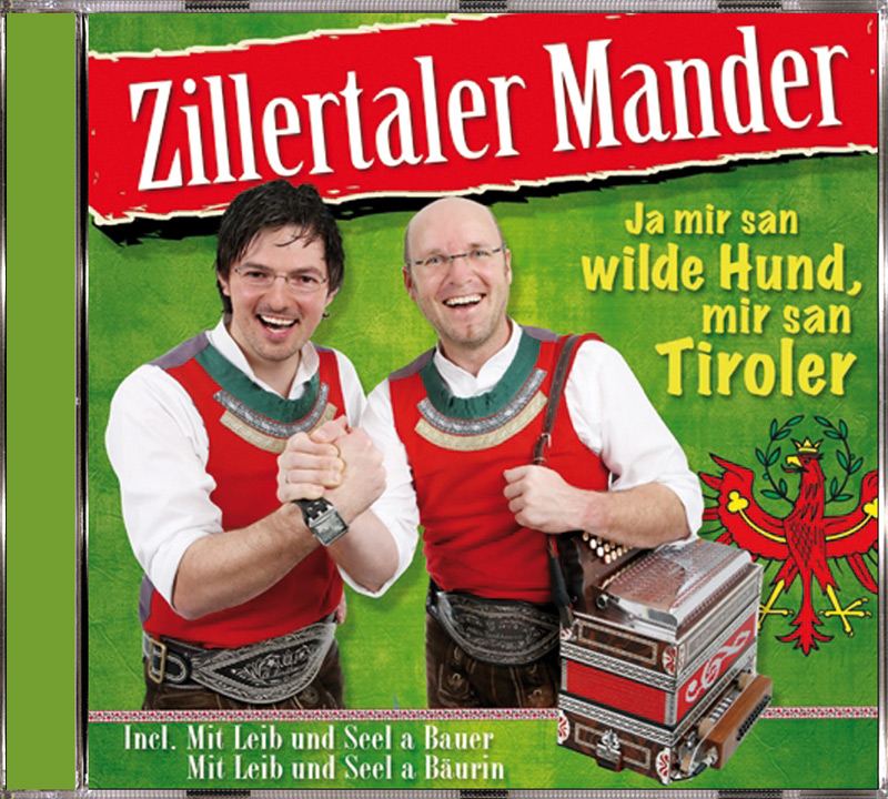 9003549528357 - Zillertaler Mander - Ja mir san wilde Hund mir san Tiroler 9003549528357 - Zillertaler Mander - Ja mir san wilde Hund mir san Tiroler