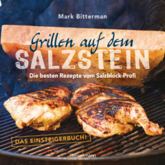 grillen-auf-dem-salzstein-das-einsteigerbuch-die-besten-rezepte-vom-salzblock-profi