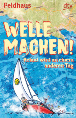 welle_machen_relaxt_wird_an_einem_anderen_tag