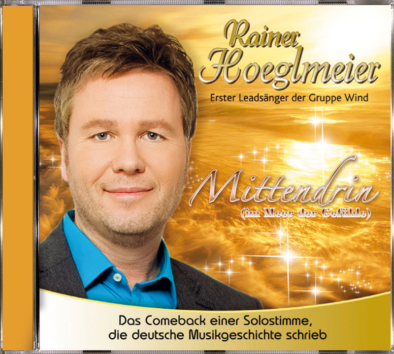 9003549528005 - Rainer Hoeglmeier - Mittendrin (im Meer der Gefühle)