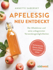 apfelessig-neu-entdeckt-der-alleskoenner-und-seine-unbegrenzten-verwendungsmoeglichkeiten-kuechenwunder-beauty-mittel-gesundheitselixier
