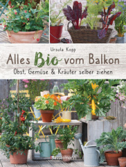 alles_bio_vom_balkon_obst_gemuese_und_kraeuter_selber_ziehen