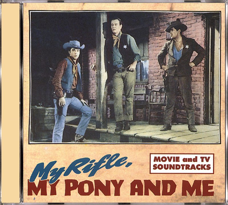 My Rifle, My Pony And Me