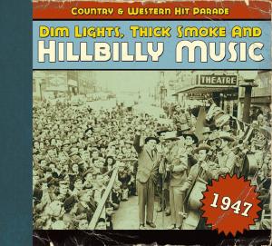 4000127169525 - Dim LightsThick Smoke And Hillbilly Music 1947