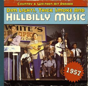 4000127169624 - Dim LightsThick Smoke And Hillbilly Music 1957
