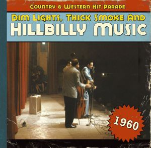 4000127169655 - Dim LightsThick Smoke And Hillbilly Music 1960